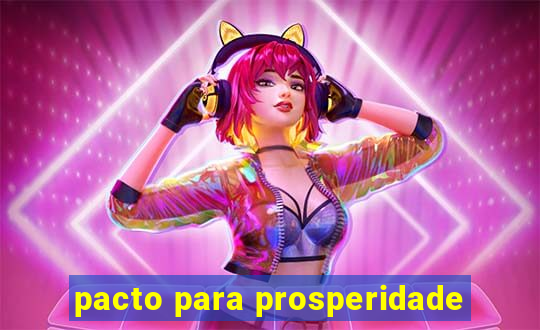 pacto para prosperidade